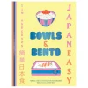 Hardie Grand Publishers Japanese Ingredients^Japan Easy Bowls & Bento, Tim Anderson